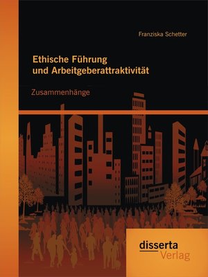 cover image of Ethische Führung und Arbeitgeberattraktivität
